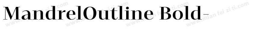 MandrelOutline Bold字体转换
